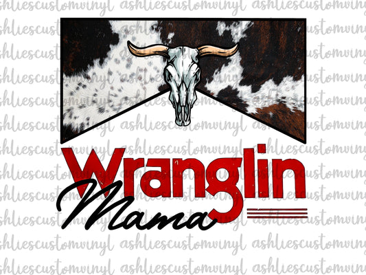 Wranglin Mama Cowhide