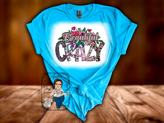 Beautiful Crazy Shirt