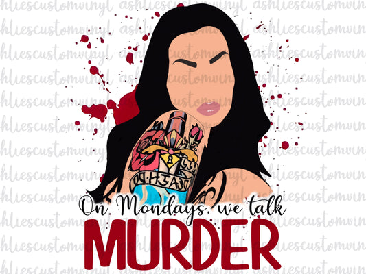 On Mondays, We Talk Murder