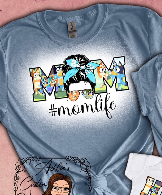 Bluey Mom Life Shirt