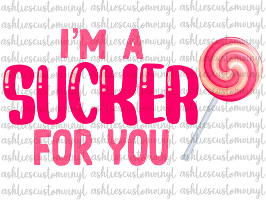 Sucker For You